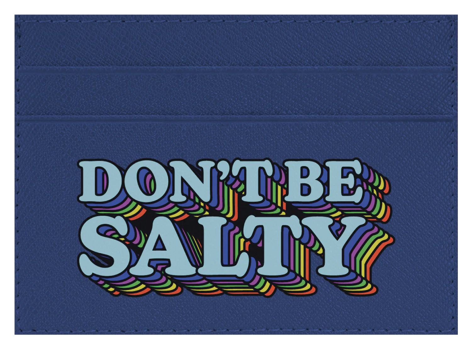 Don't Be Salty - Image 2