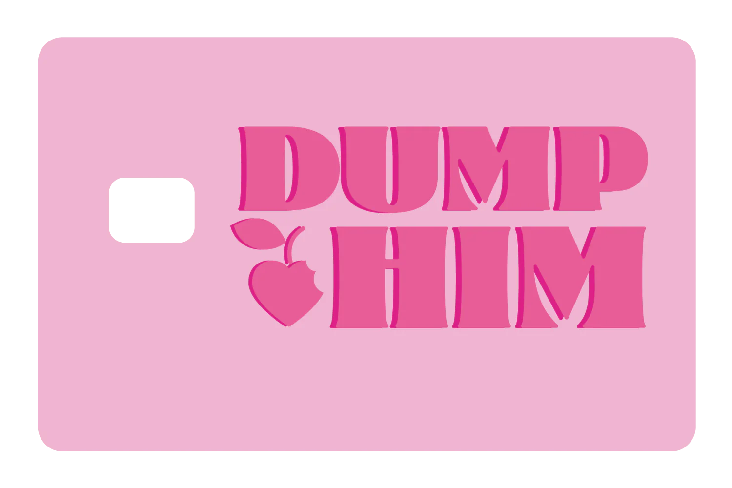 Dump Him - Image 2
