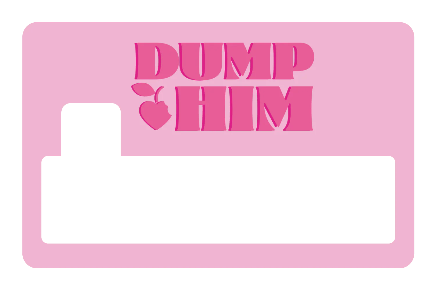 Dump Him - Image 4