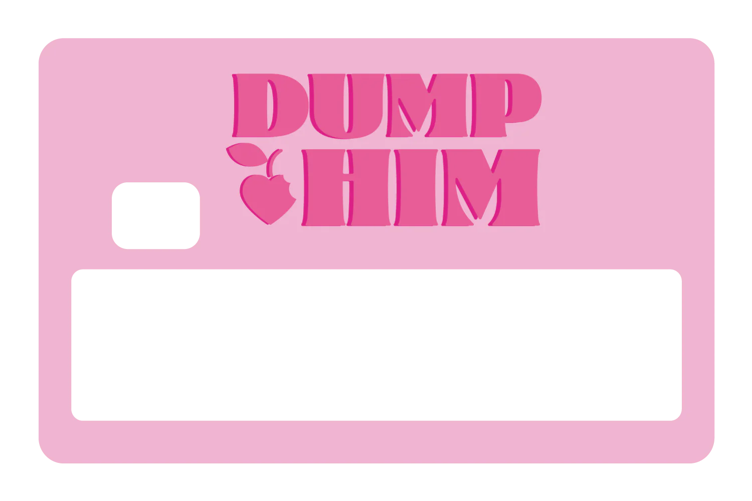 Dump Him - Image 5