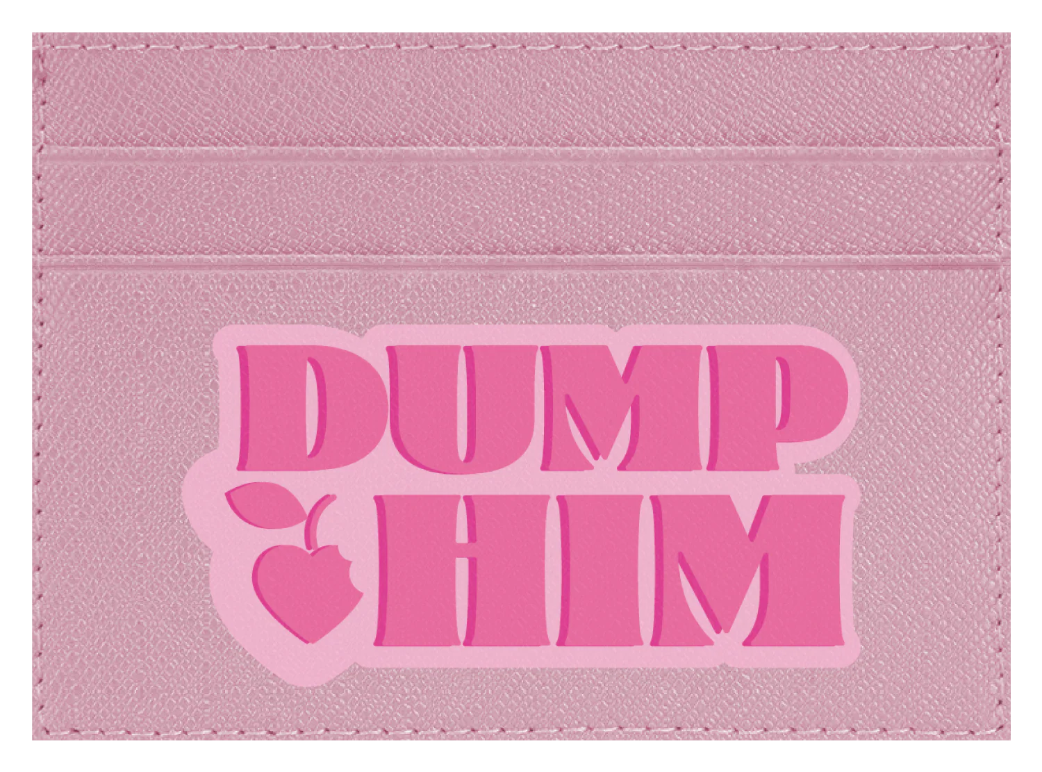 Dump Him