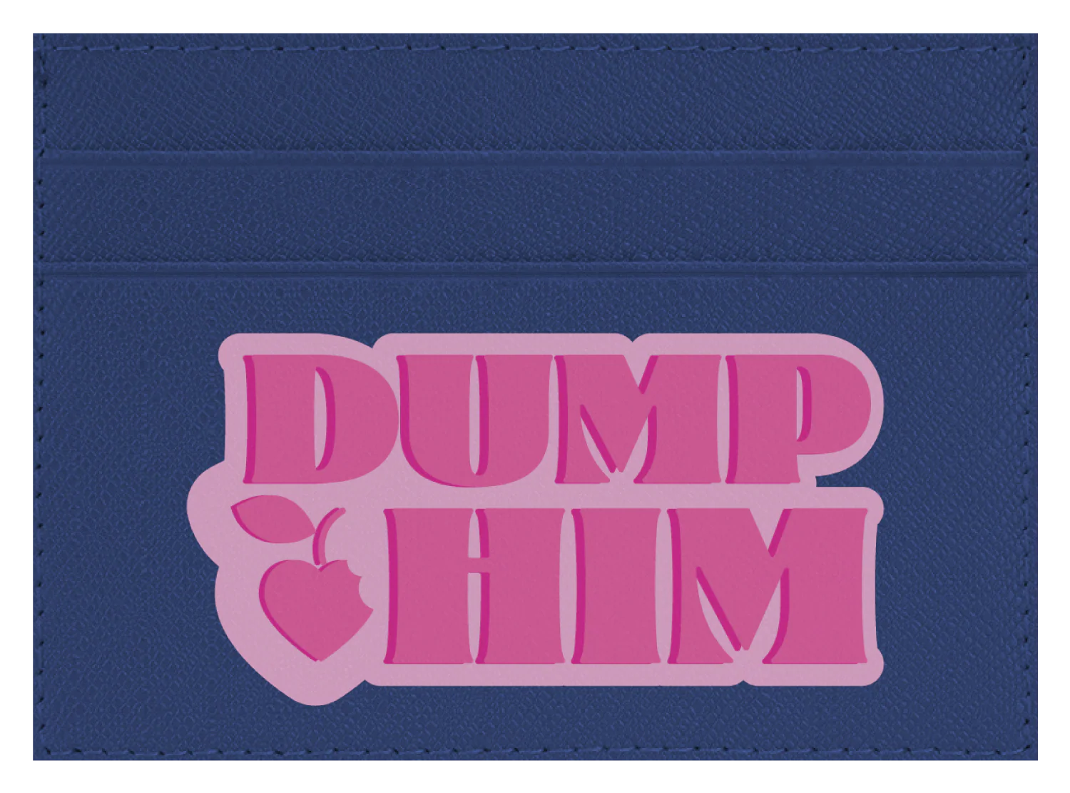 Dump Him - Image 2