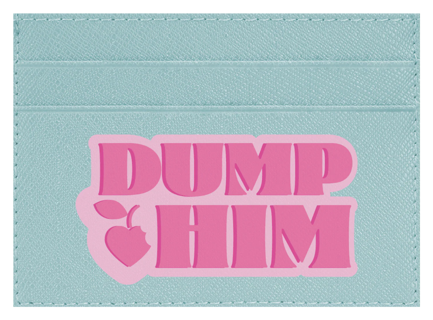 Dump Him - Image 6