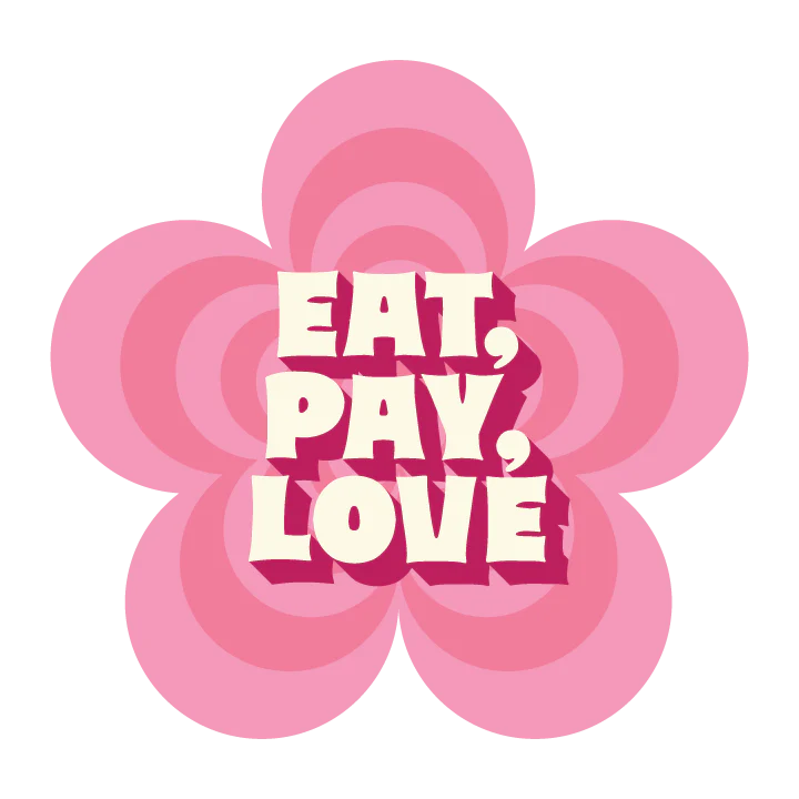 Eat Pay Love