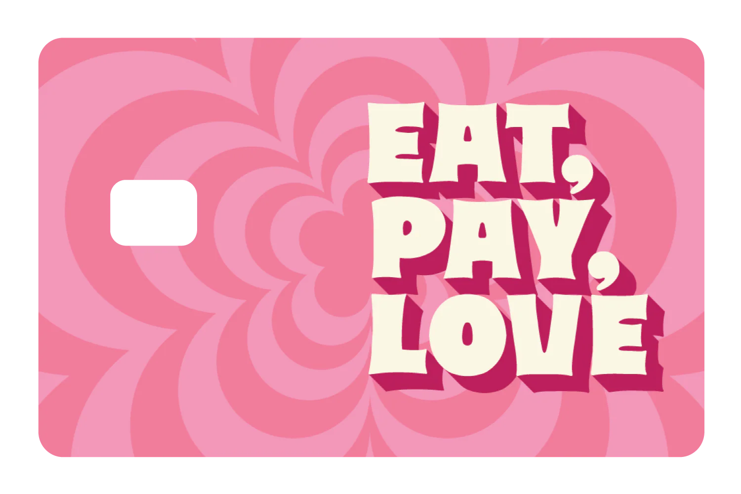 Eat Pay Love - Image 2