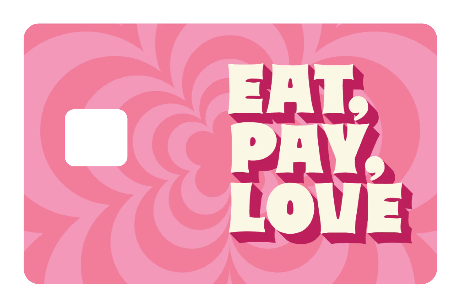 Eat Pay Love - Image 3