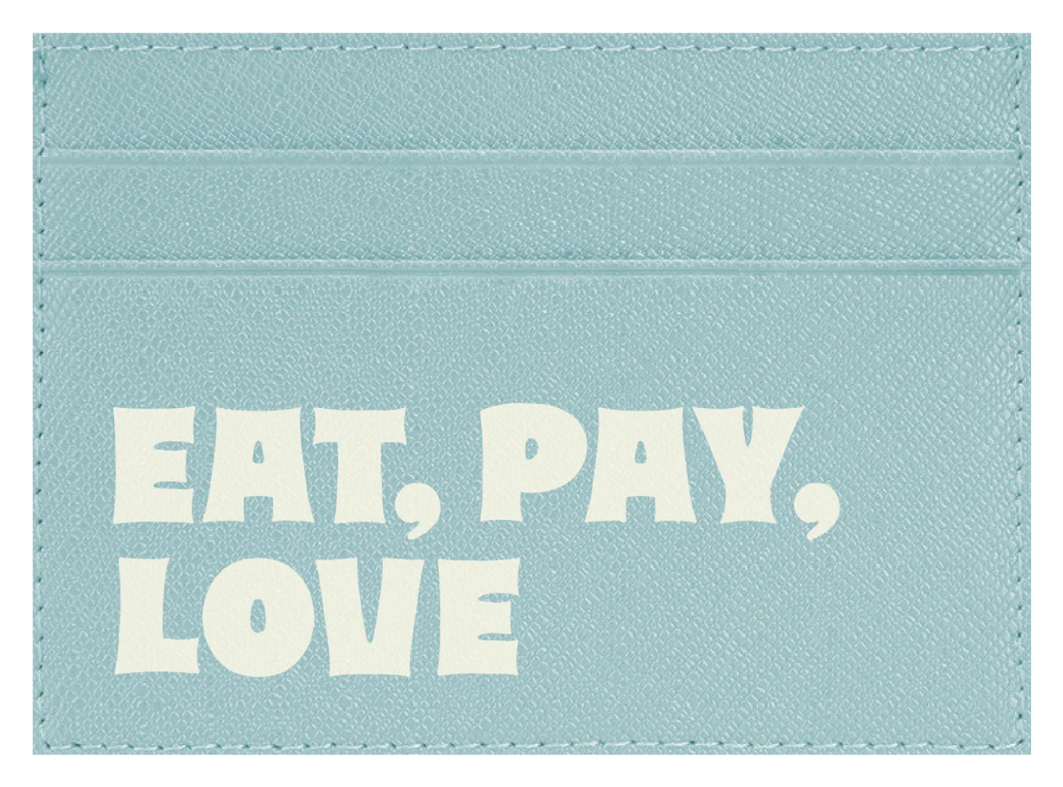 Eat Pay Love - Image 6