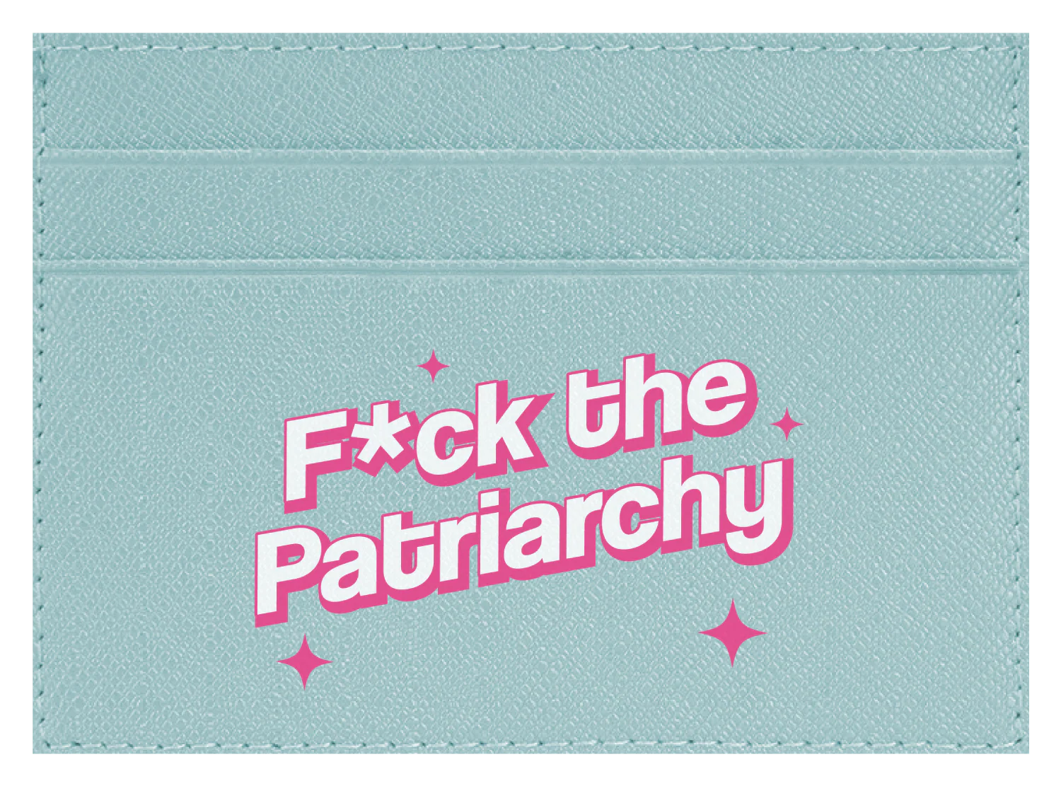 F the Patriarchy