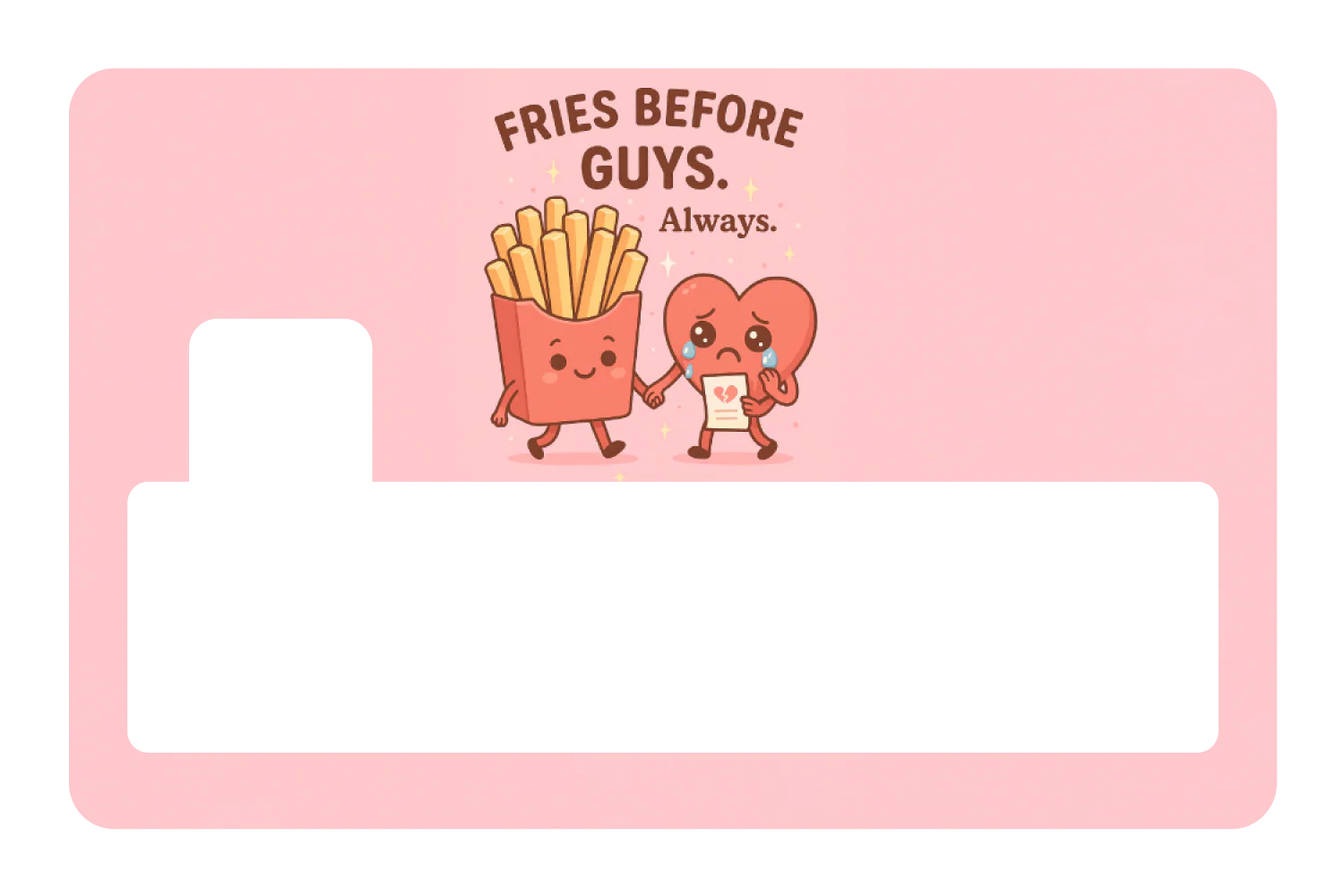 Fries Before Guys - Image 4
