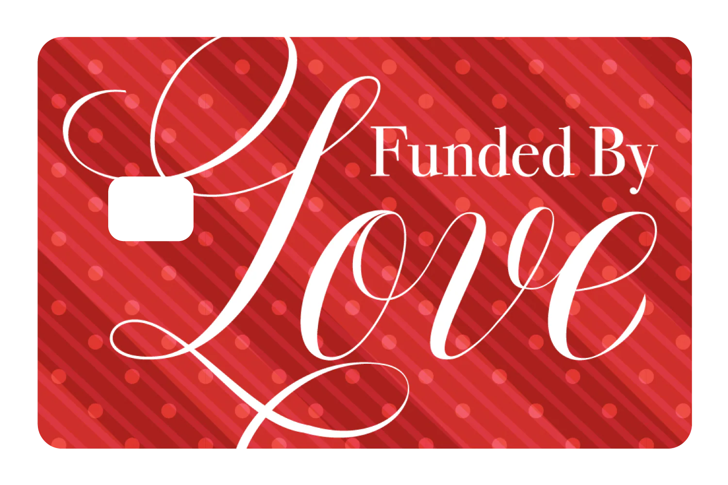 Funded By Love - Image 2