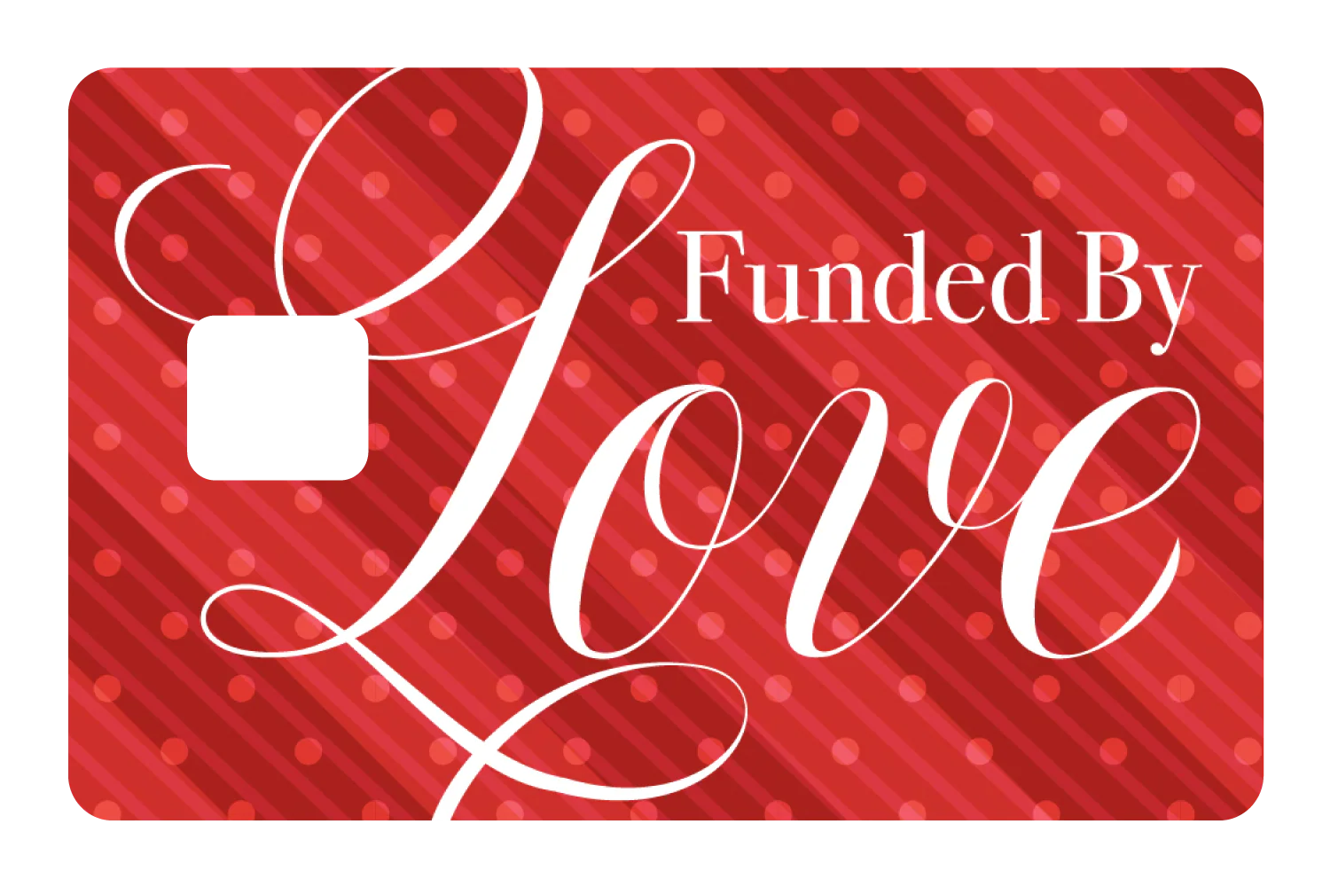Funded By Love - Image 3