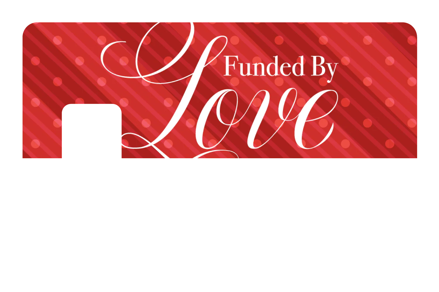 Funded By Love - Image 7