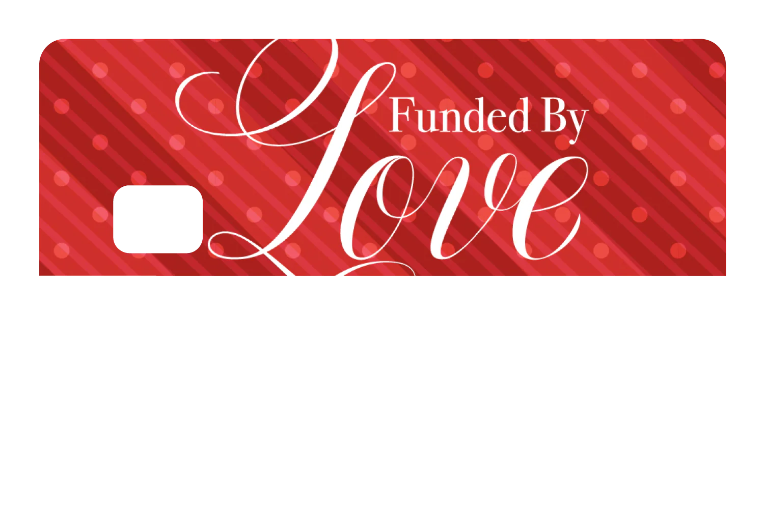 Funded By Love - Image 8