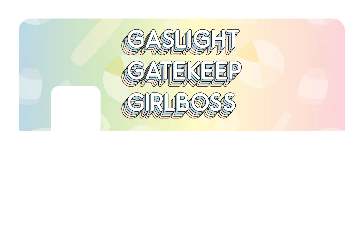 Gaslight Gatekeep Girlboss - Image 7