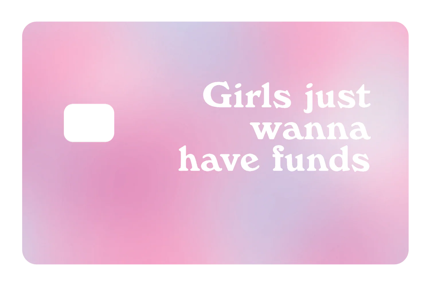 Girl Just Wanna Have Funds - Image 3