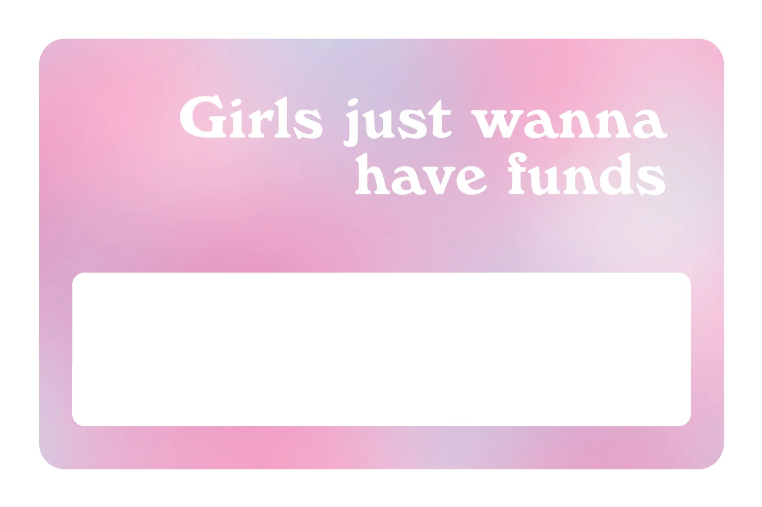 Girl Just Wanna Have Funds - Image 6