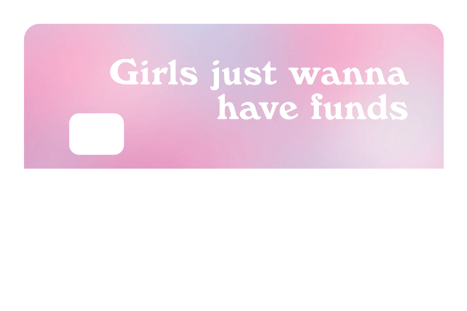 Girl Just Wanna Have Funds - Image 8
