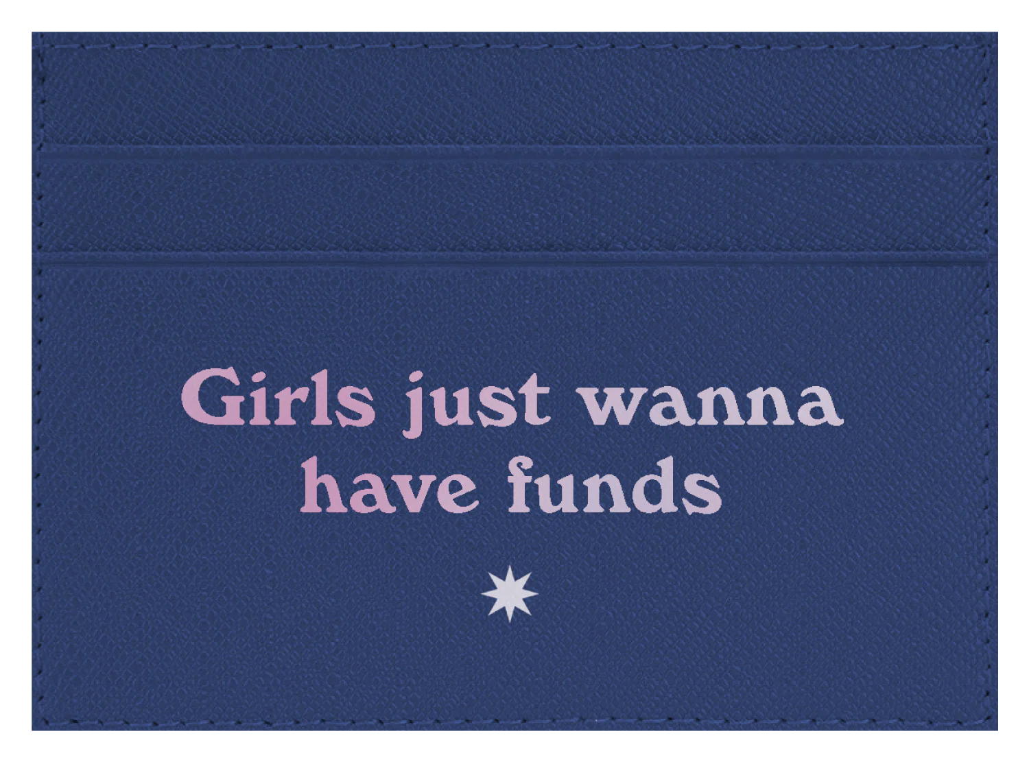 Girls Just Wanna Have Funds - Image 3