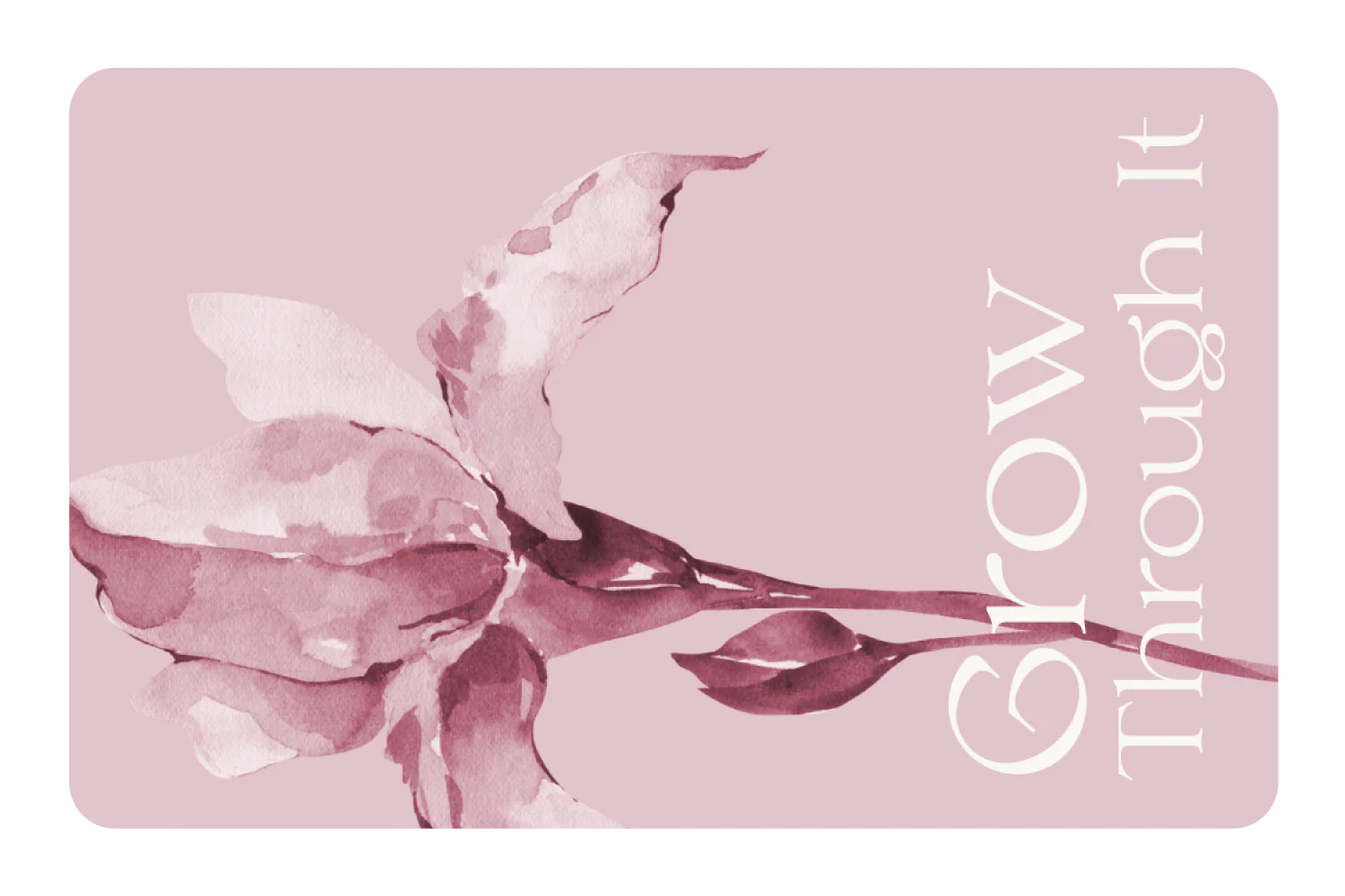 Grow Through It