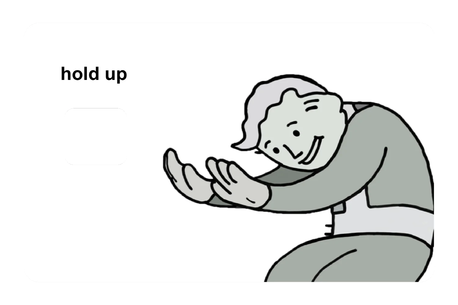 Hold up - Image 2
