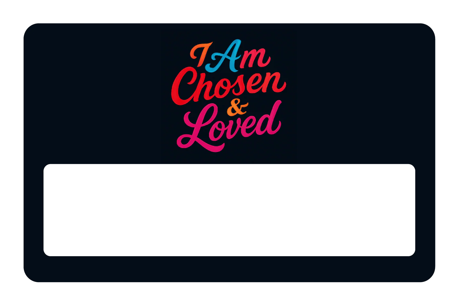 I am Chosen & Loved - Image 6