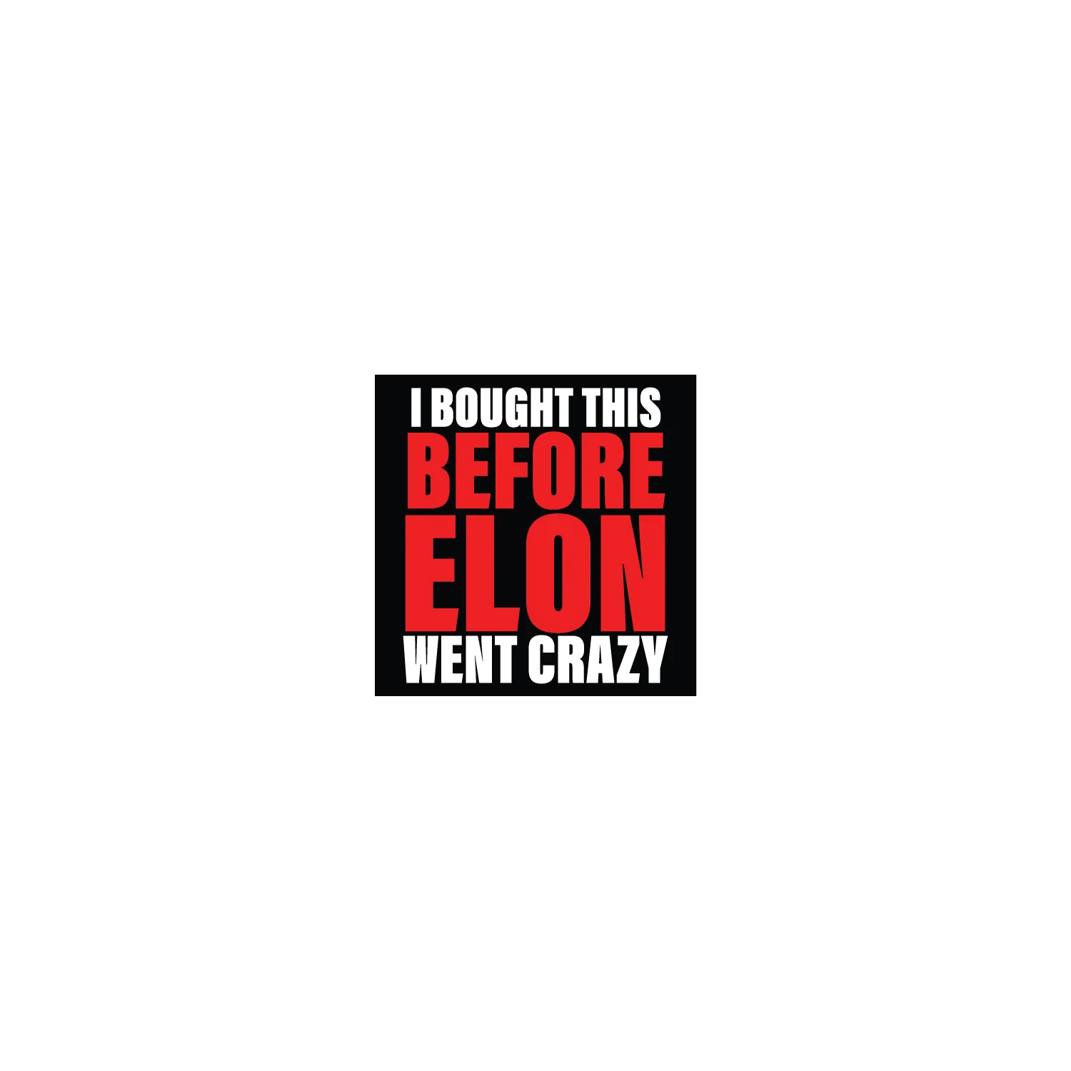 I Bought This Before Elon - Image 3