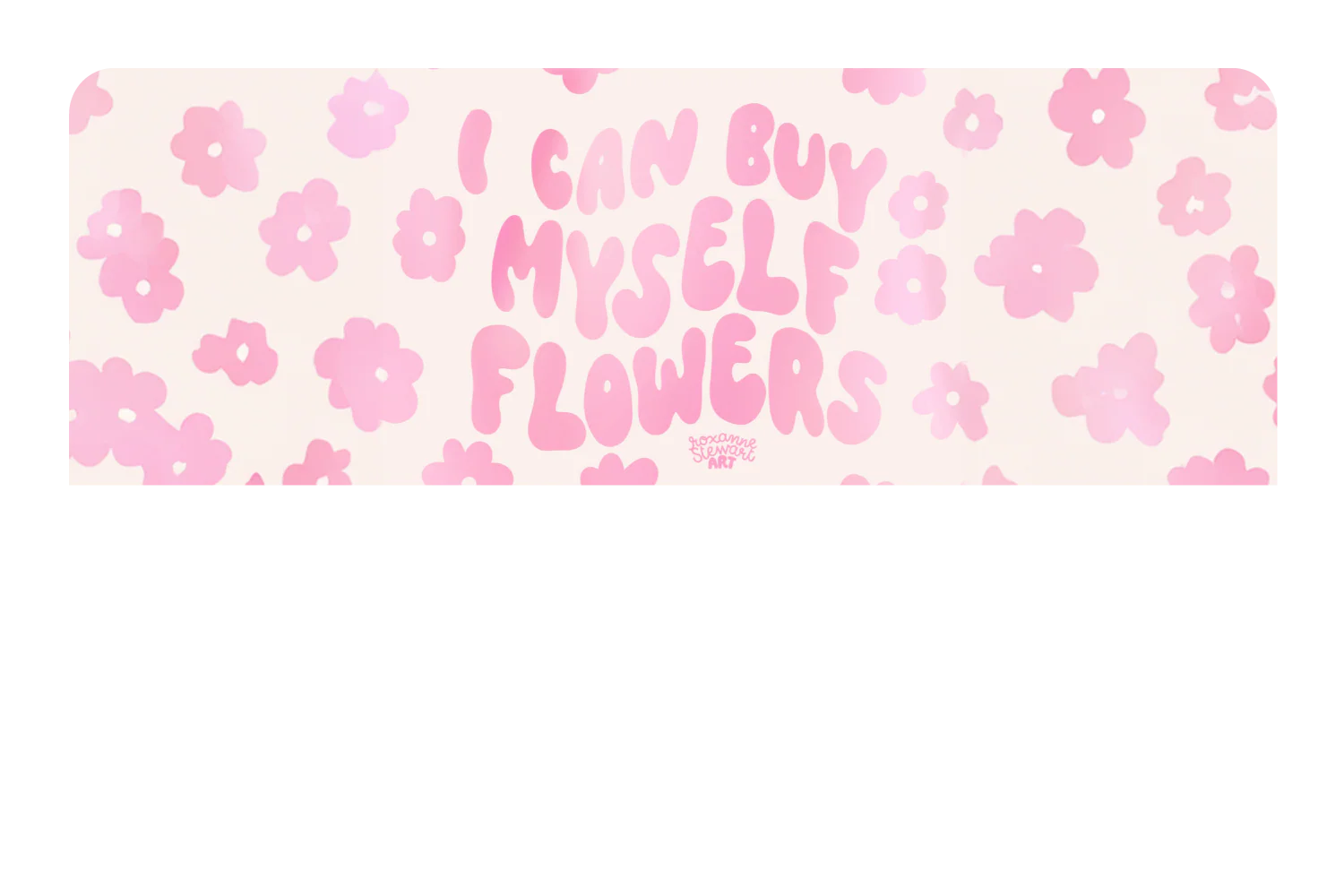 I can buy myself flowers - Image 9