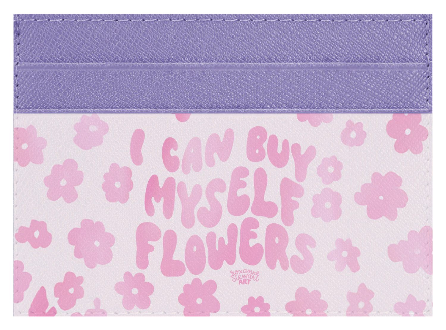 I can buy myself flowers