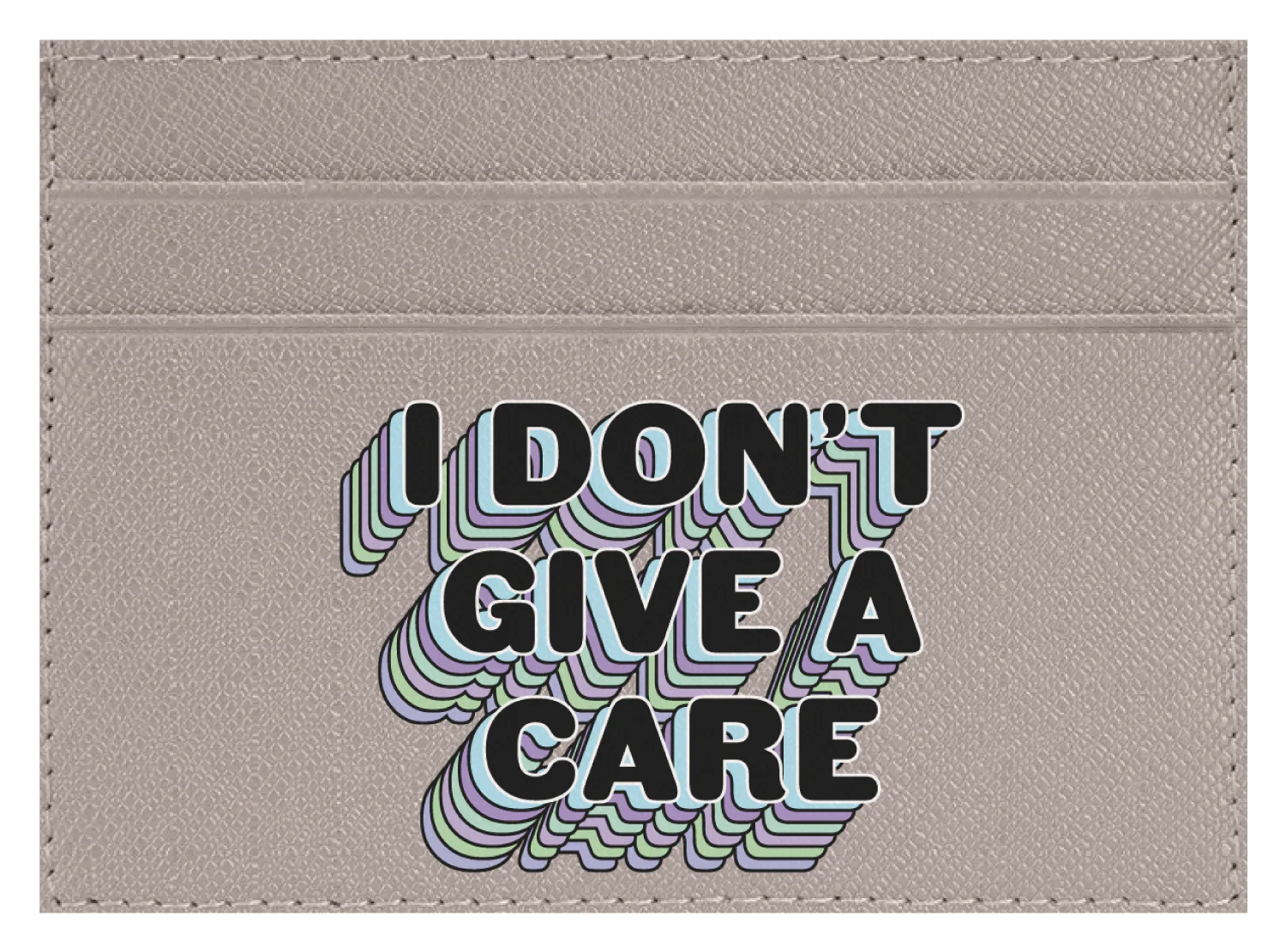 I Don't Give a Care