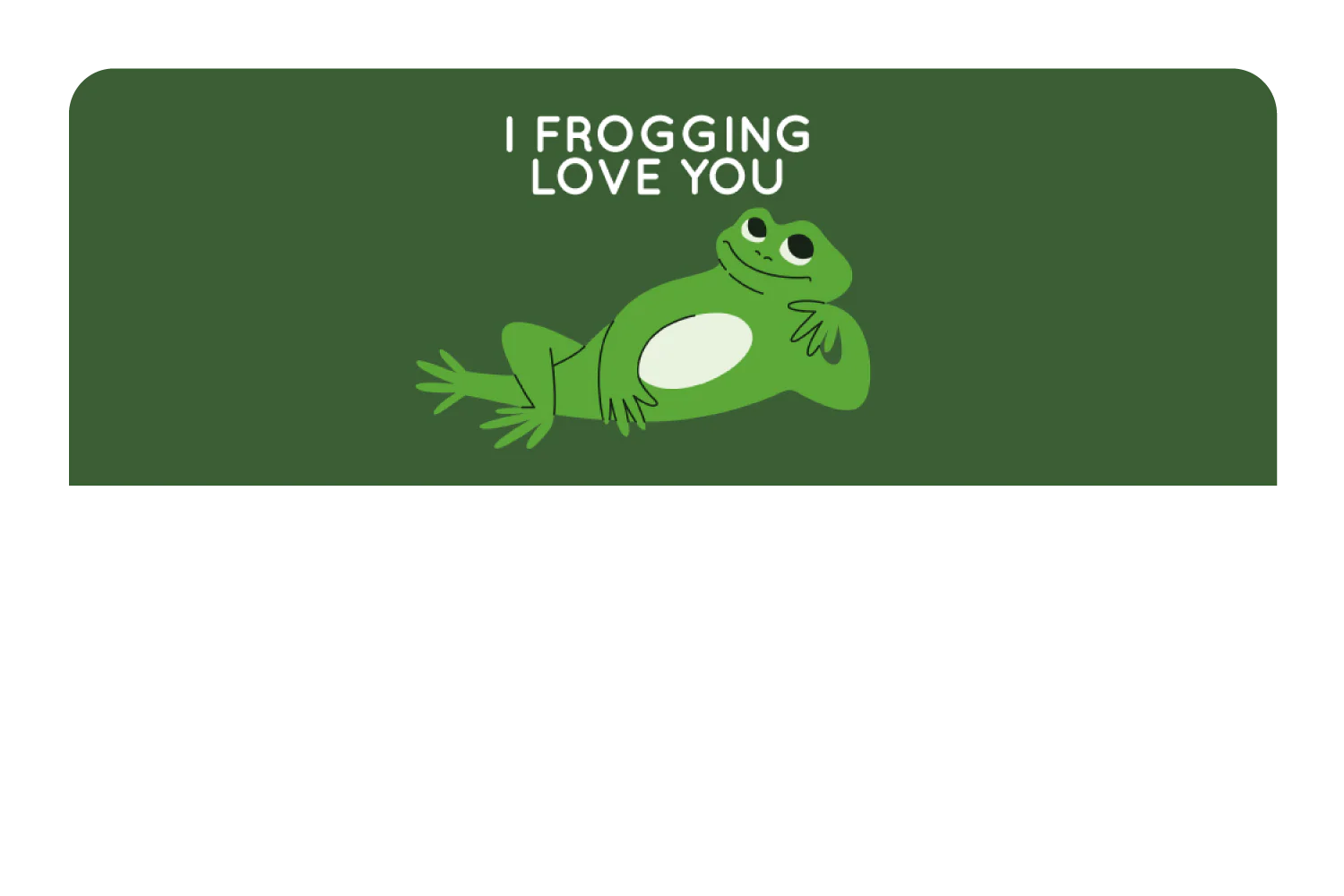 I Frogging Love You - Image 9