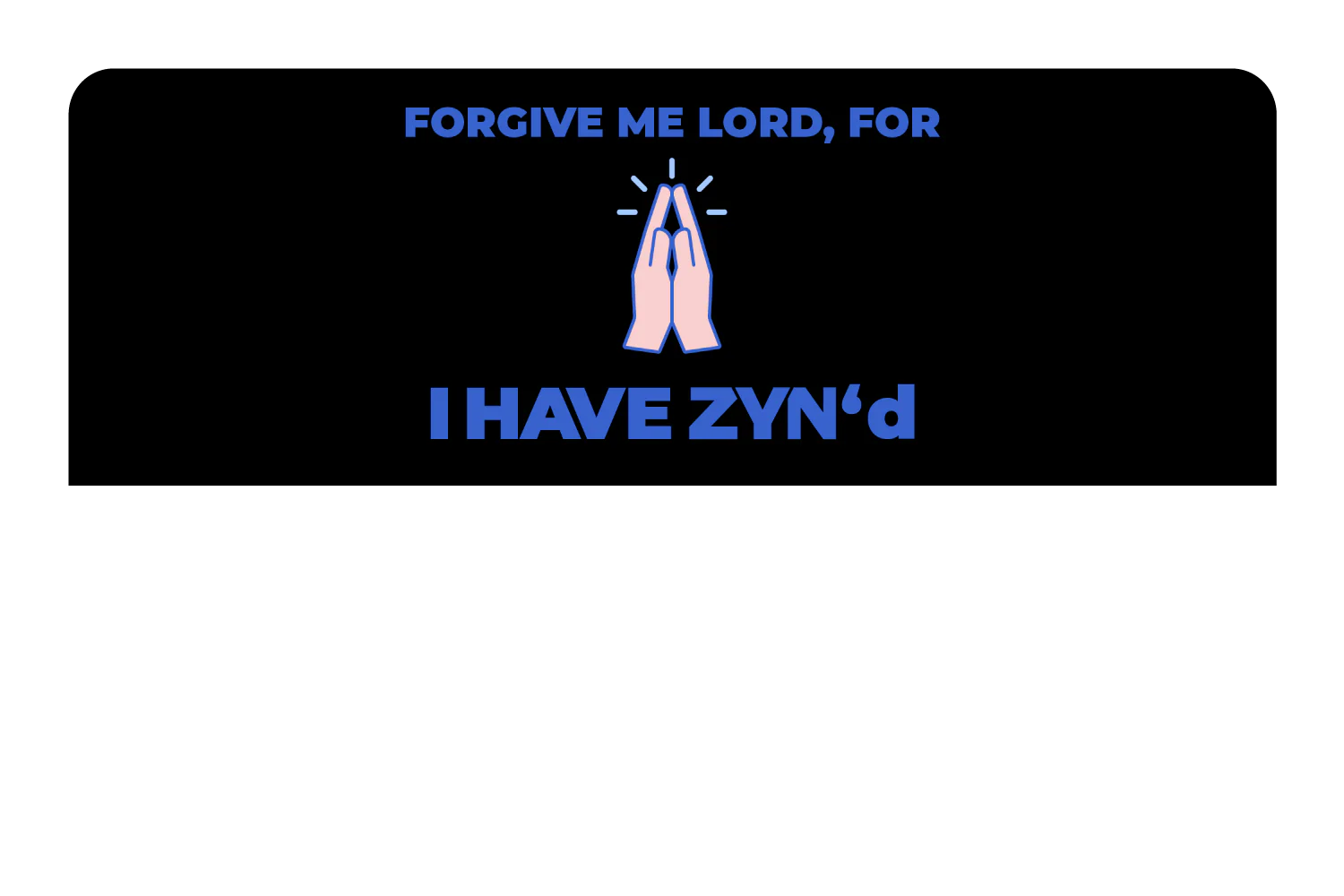 I have Zyn''d - Image 9