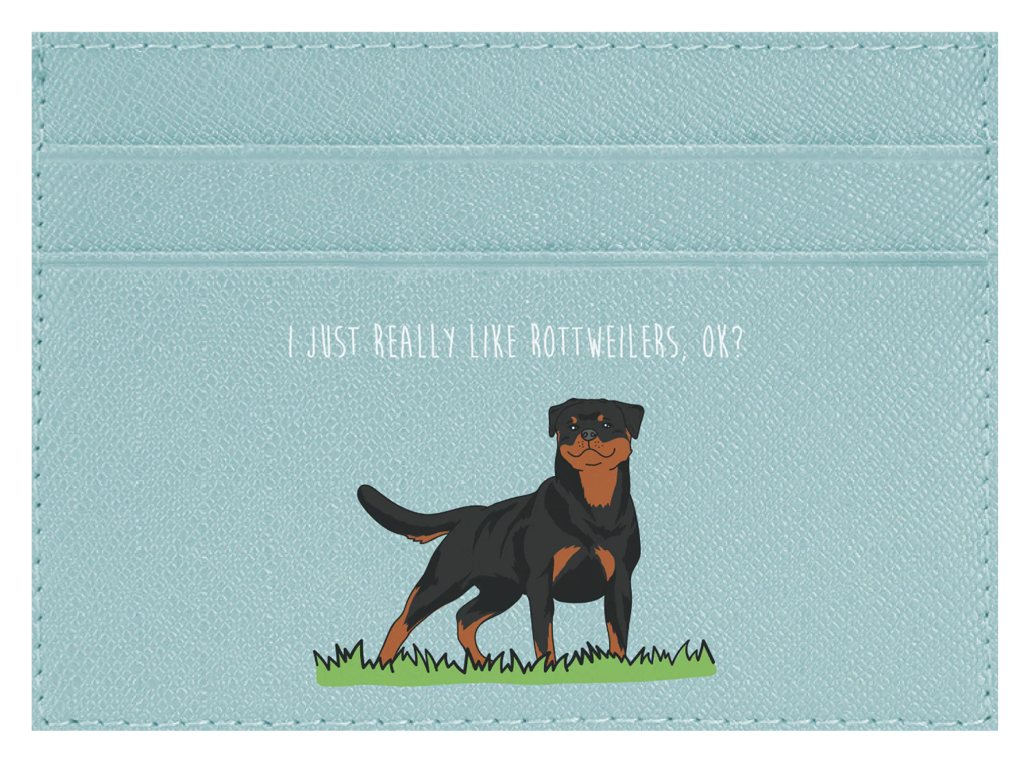 I just really like Rottweilers, ok? - Image 2