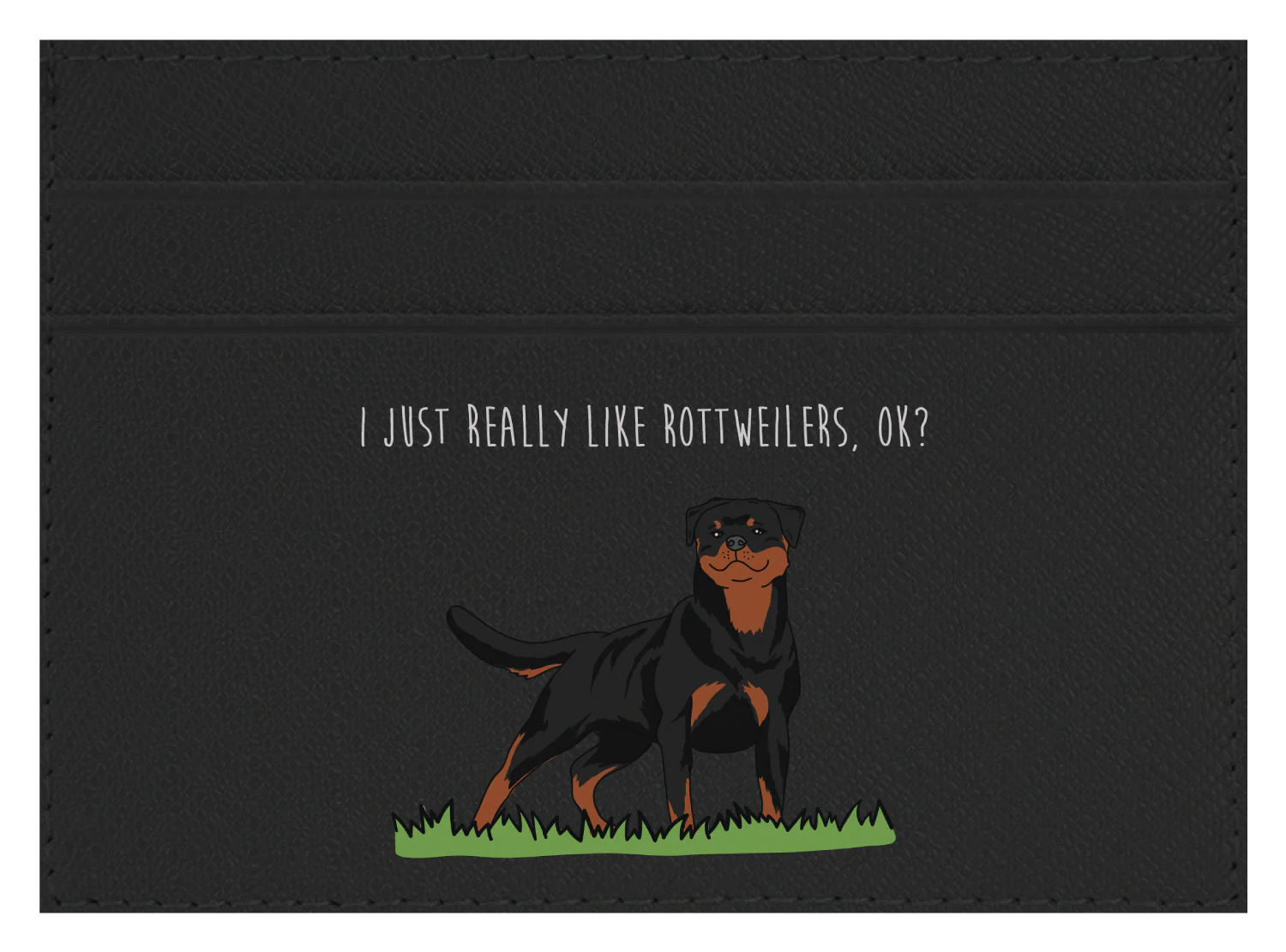 I just really like Rottweilers, ok? - Image 4