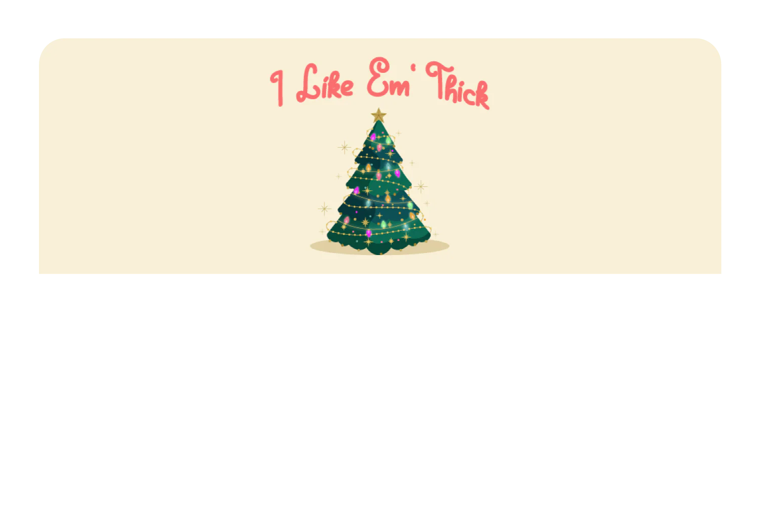 I Like Em' Thick - Image 9