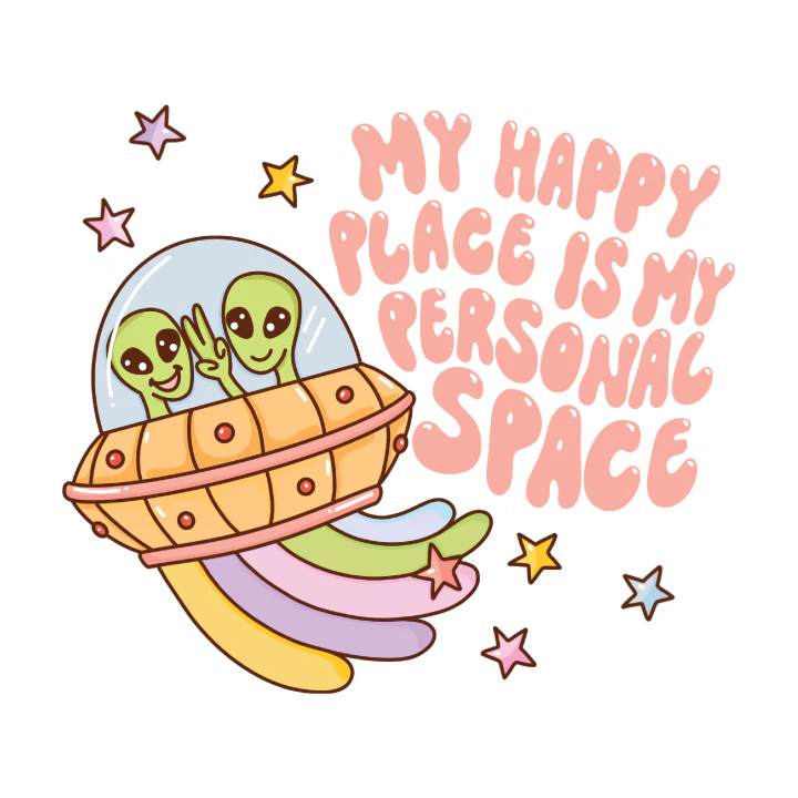 I Love My Personal Space