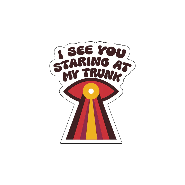 I See You Staring At My Trunk - Image 2