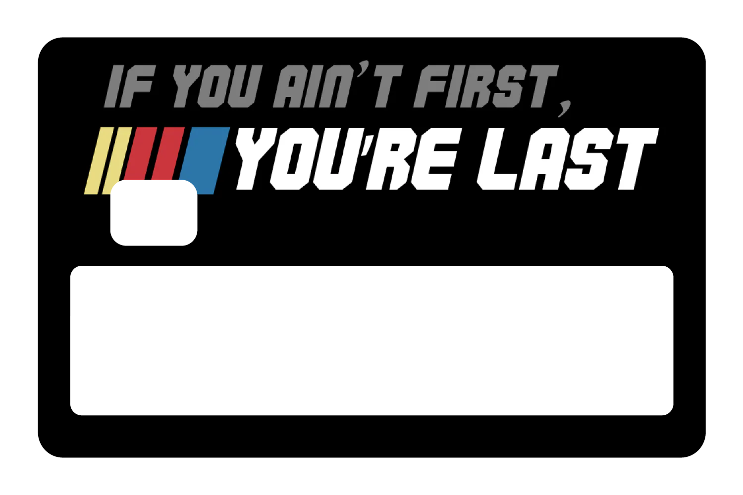 If You Ain't First - Image 5