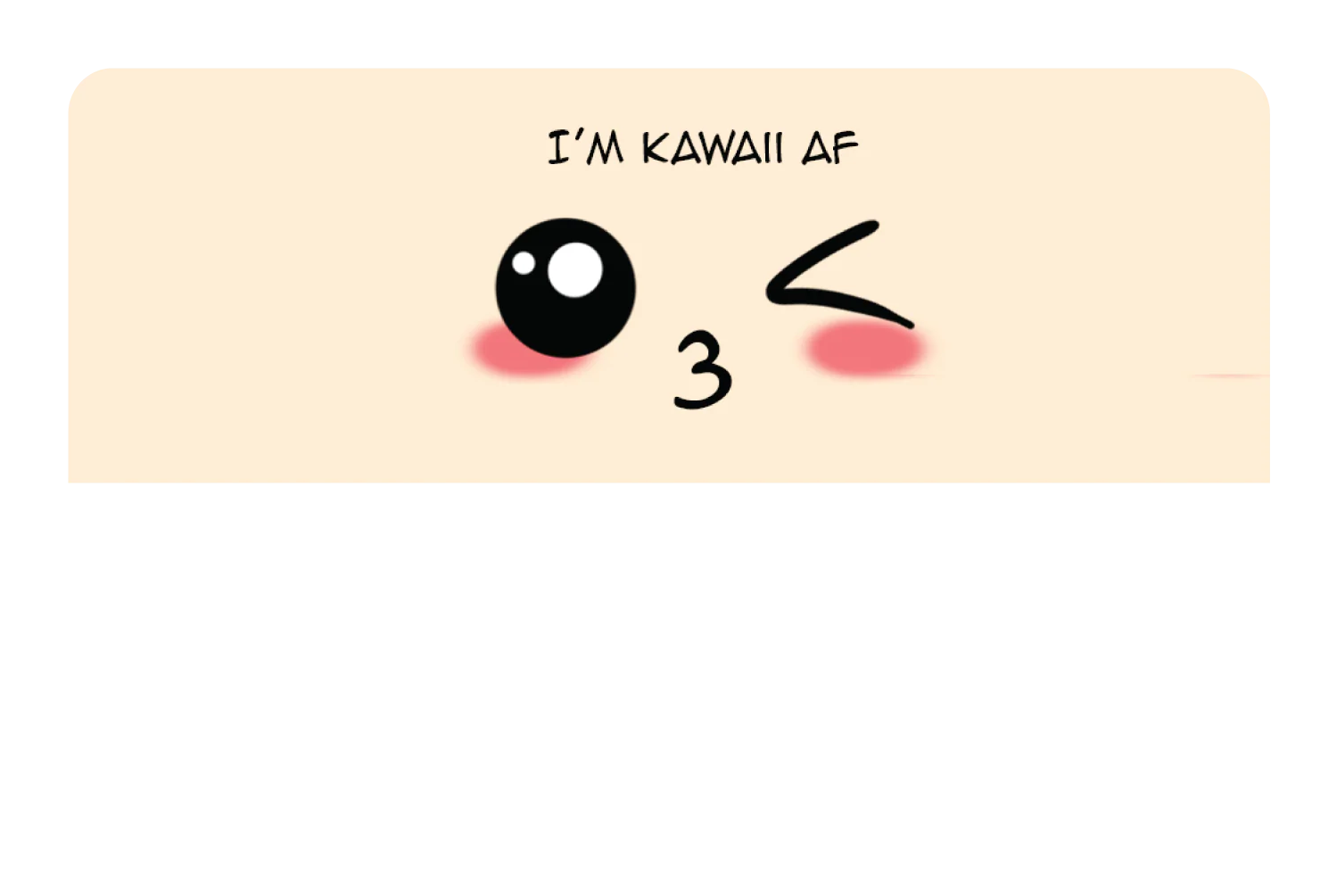 I'm Kawaii AF - Image 9
