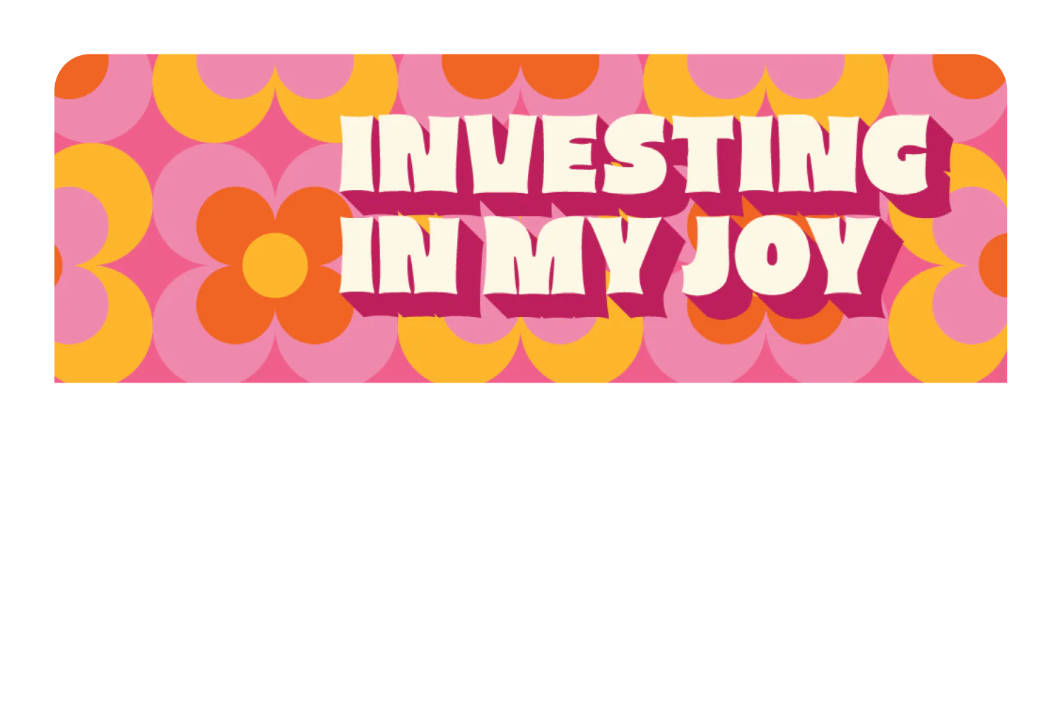 Investing in My Joy - Image 9