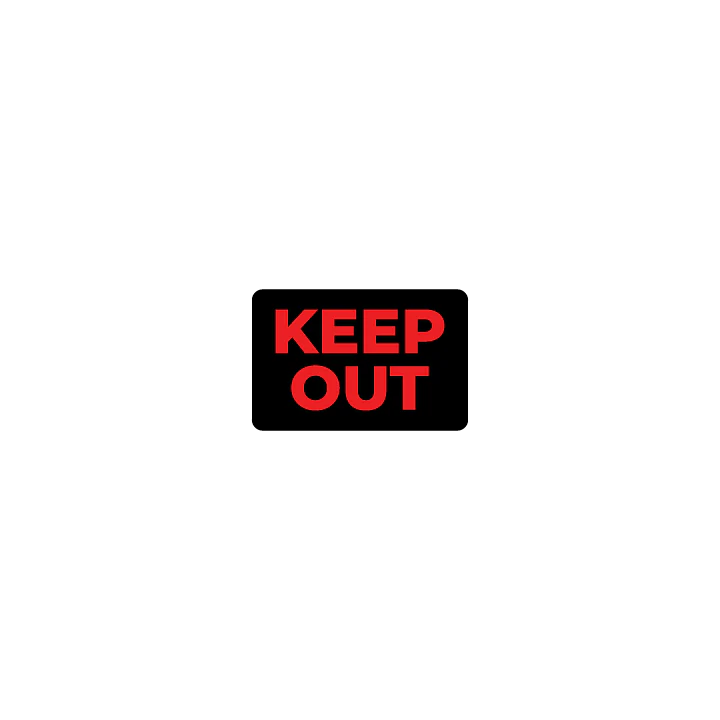 Keep Out - Image 3