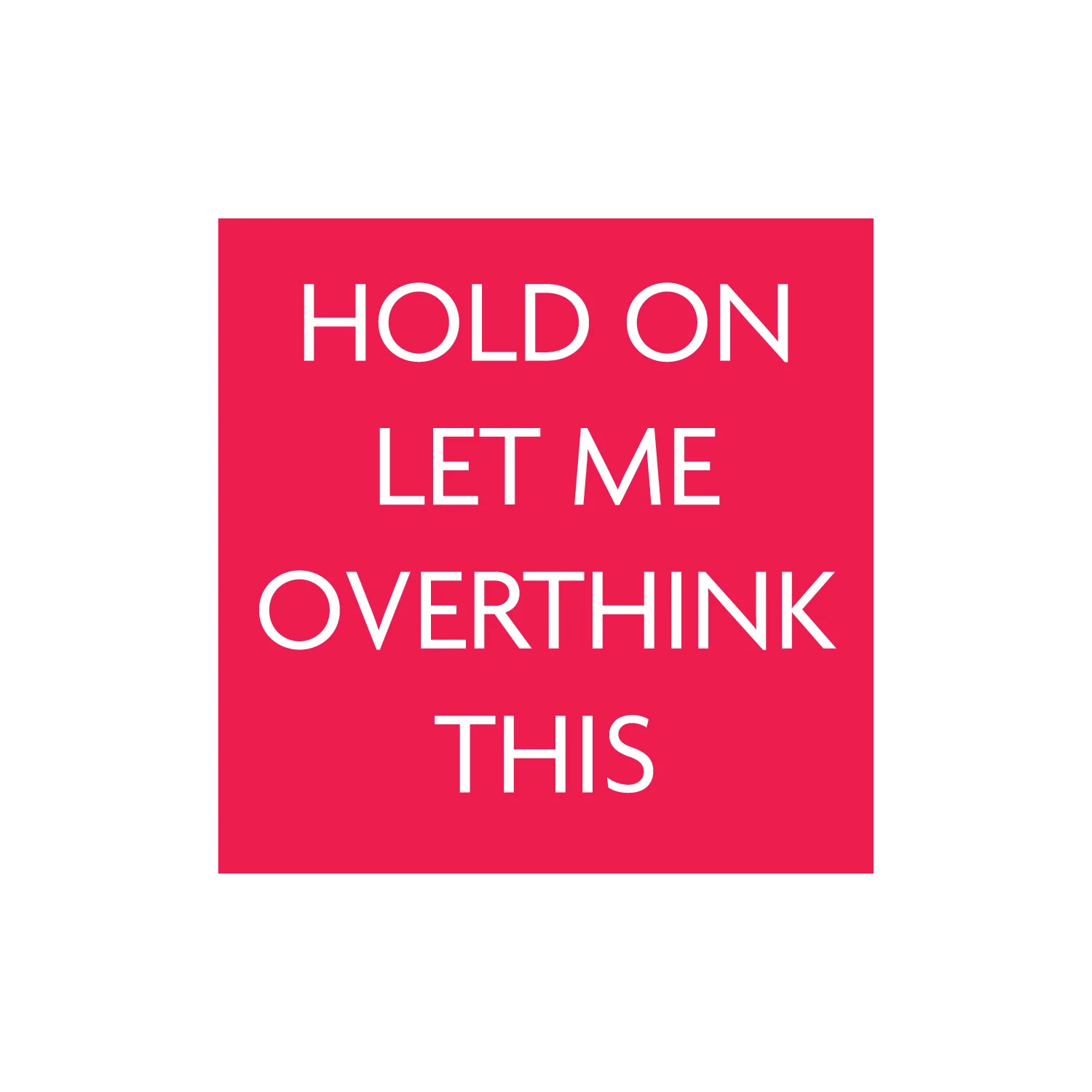 Let Me Overthink - Image 2