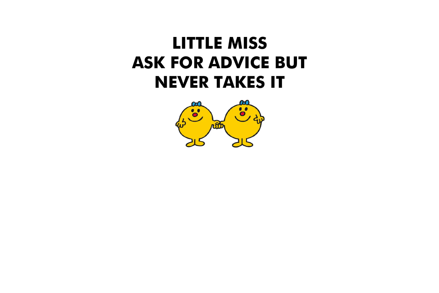 Little Miss Ask For Advice - Image 6