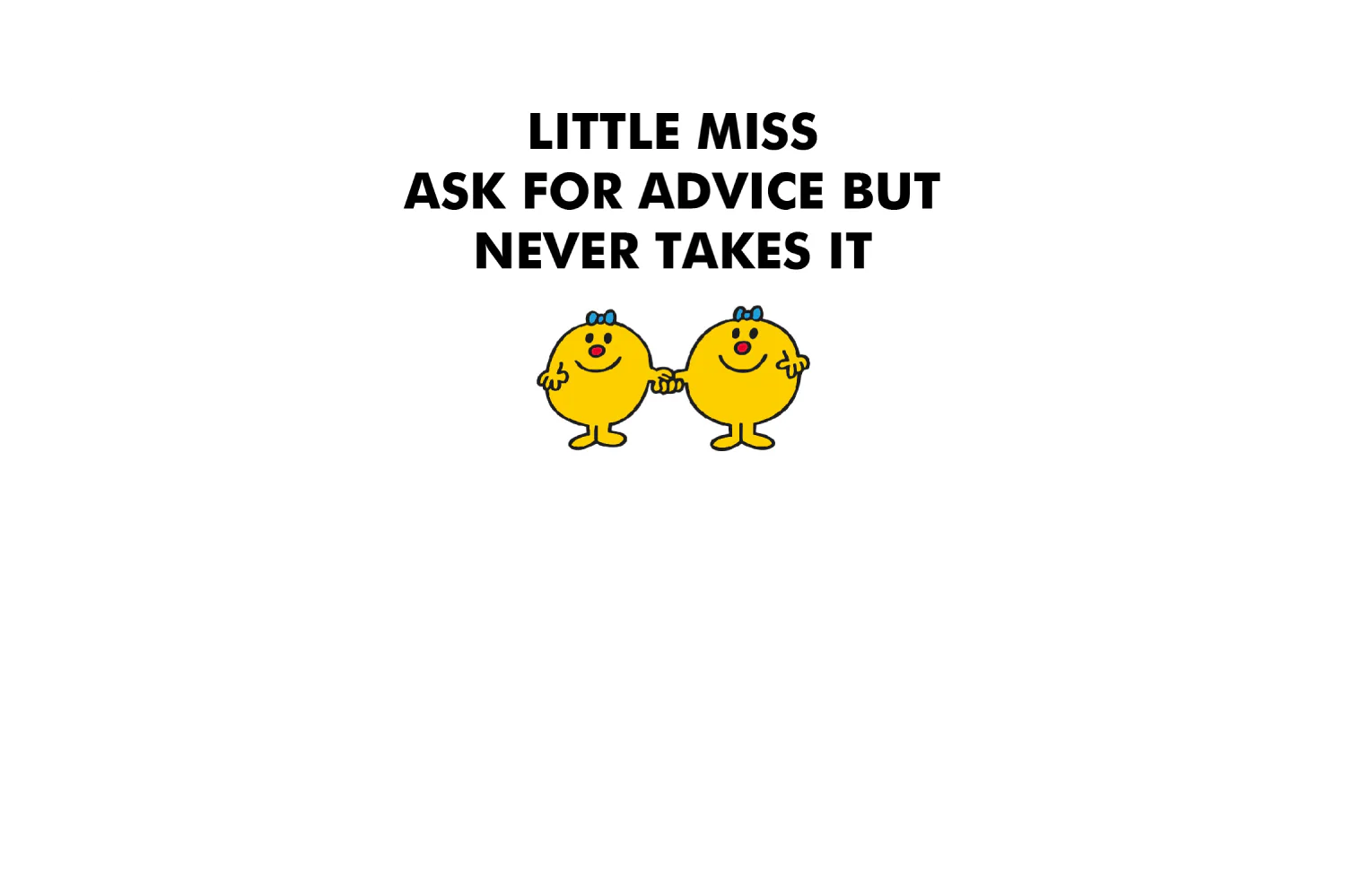 Little Miss Ask For Advice - Image 8
