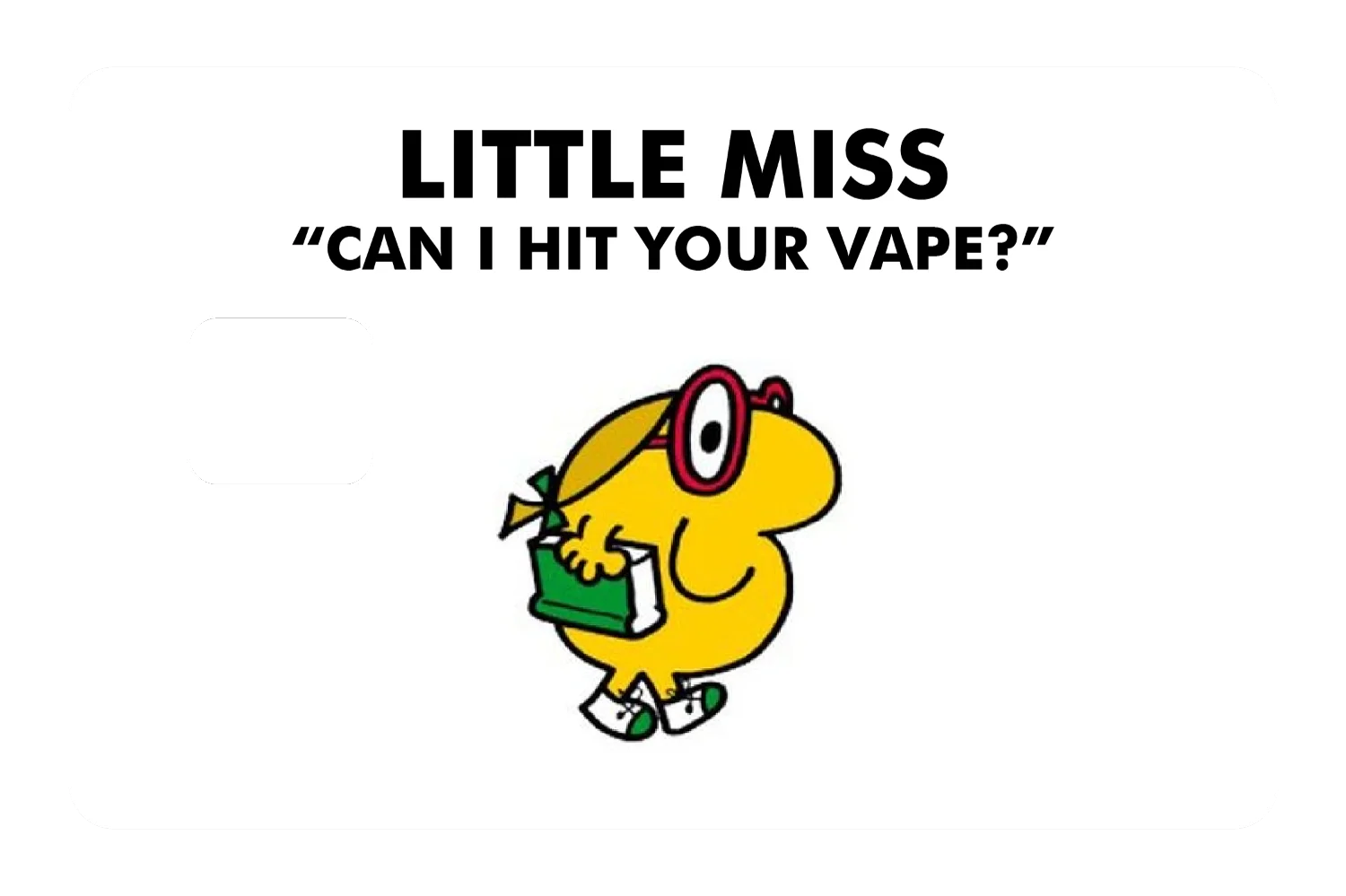 Little Miss Can I Hit Your Vape - Image 3