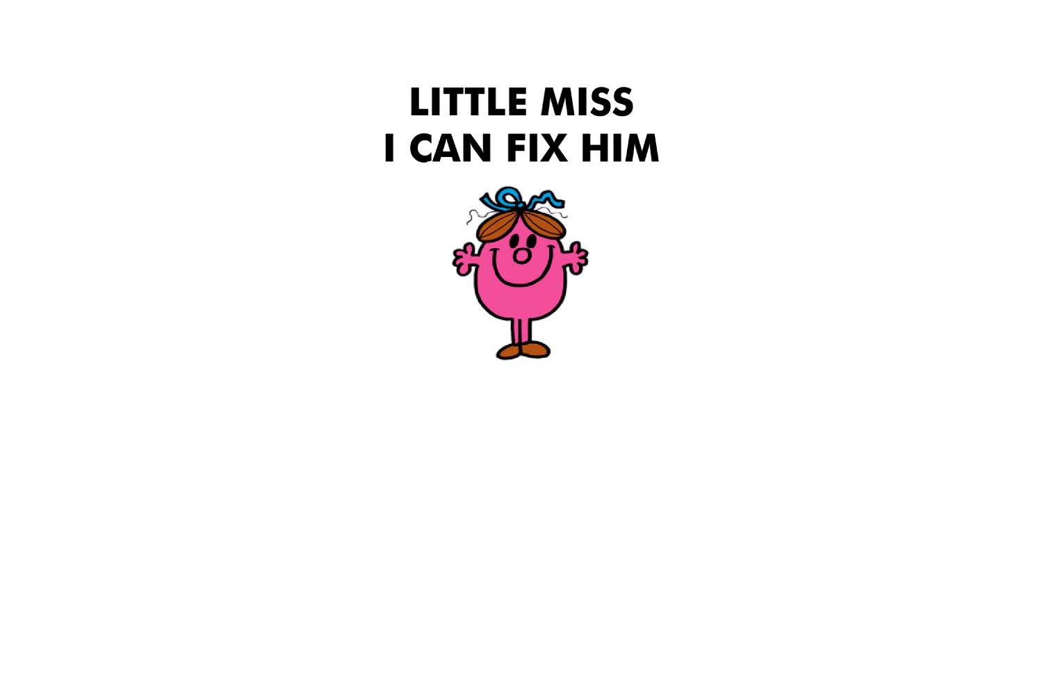 Little Miss I Can Fix Him - Image 5