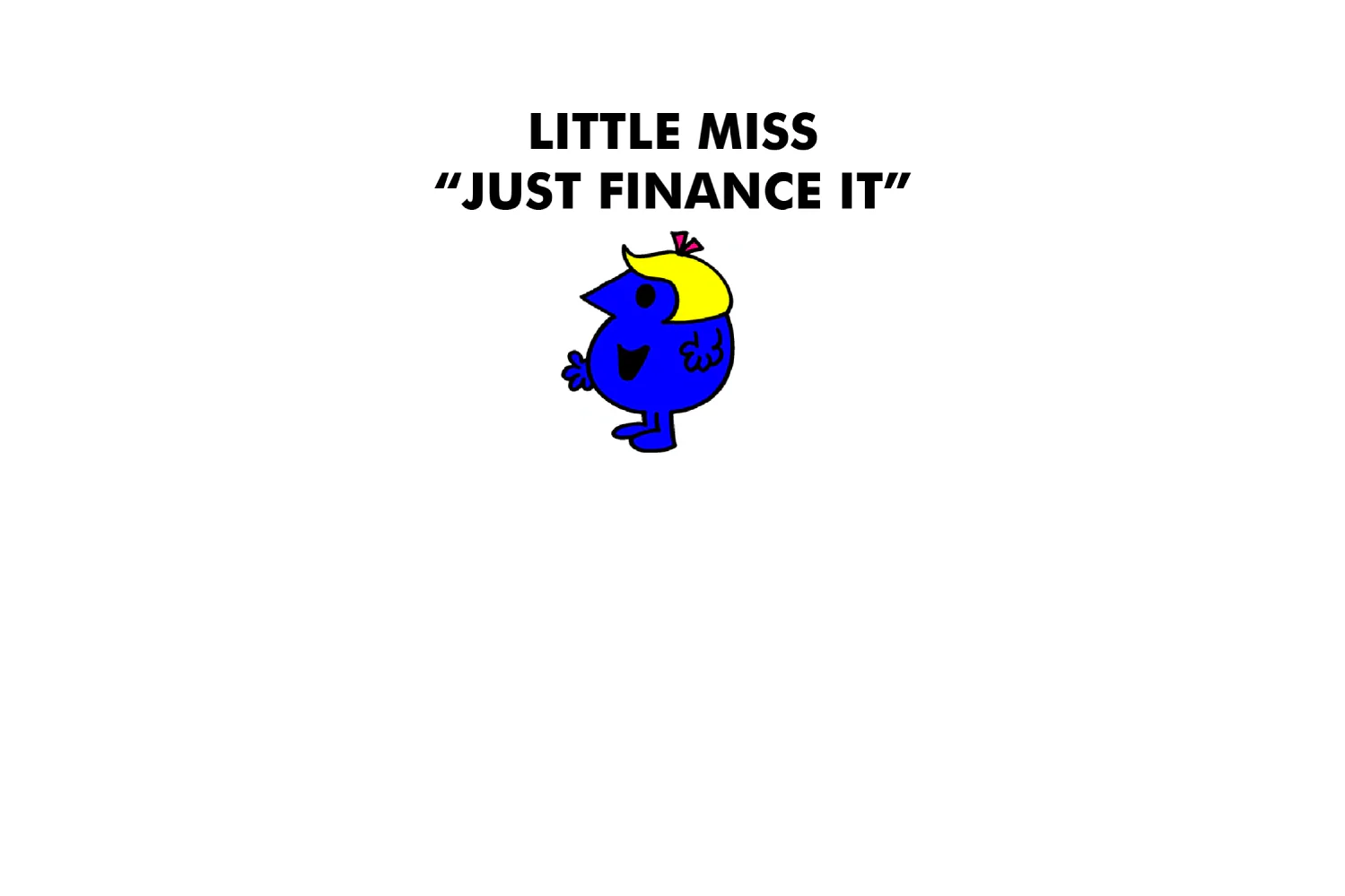 Little Miss Just Finance It - Image 7