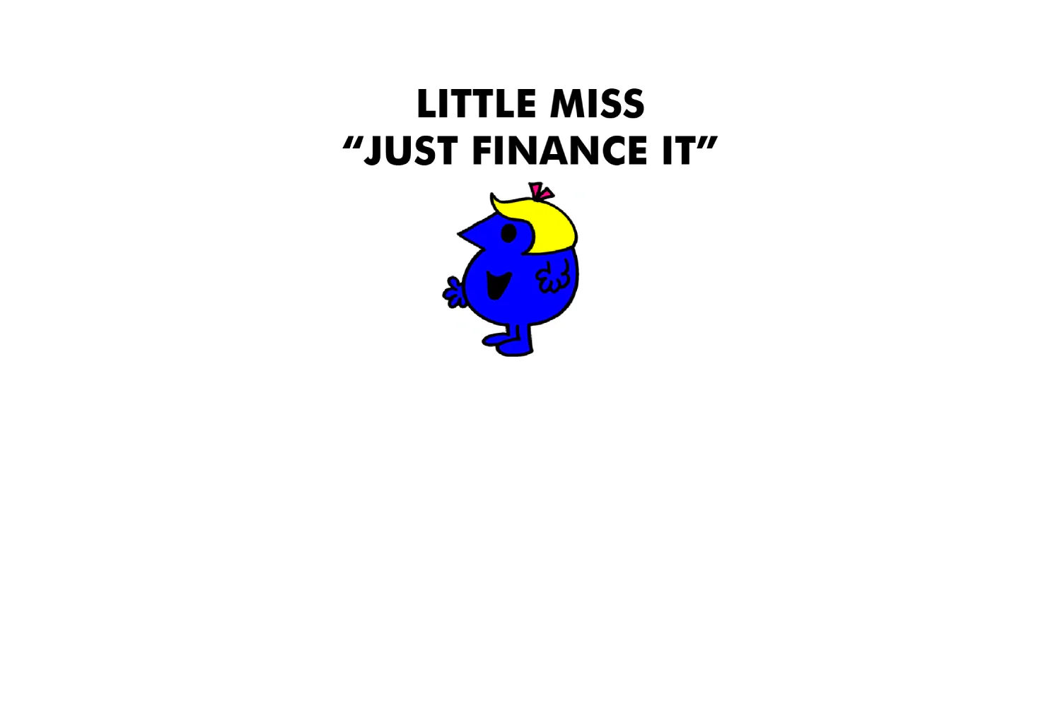 Little Miss Just Finance It - Image 9