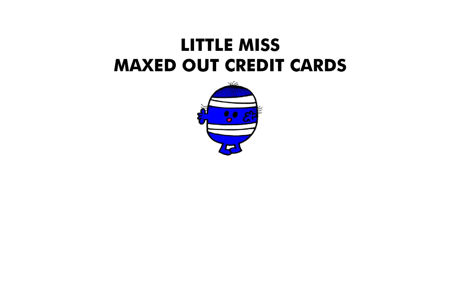 Little Miss Maxed Out Credit Cards - Image 5