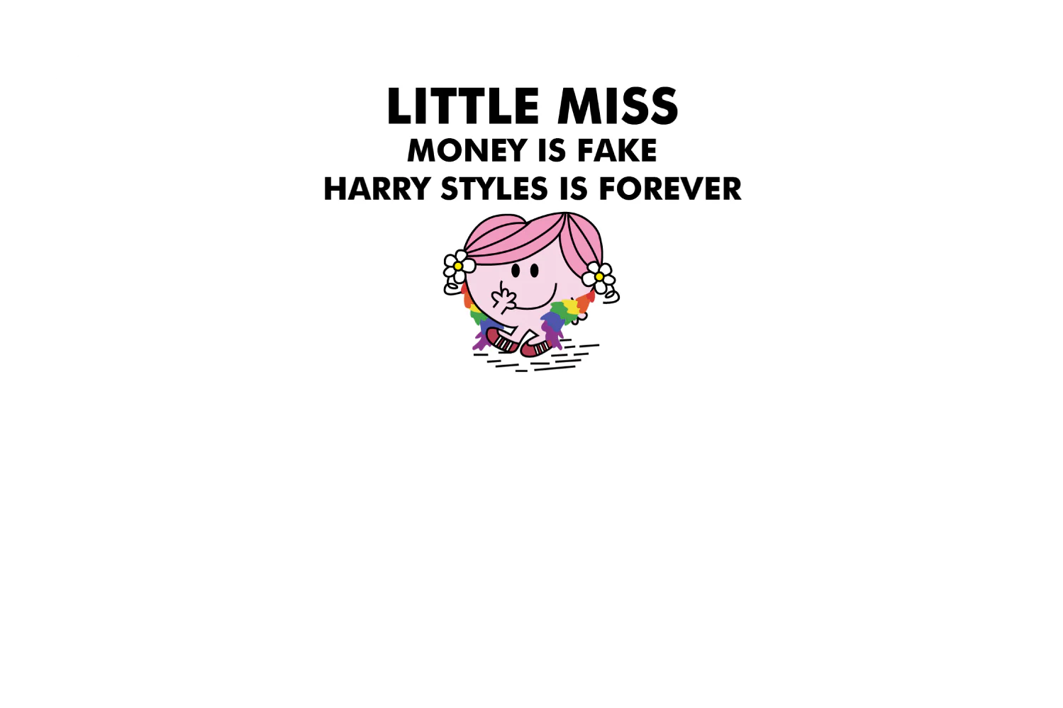 Little Miss Money is Fake, Harry Styles is Forever - Image 2