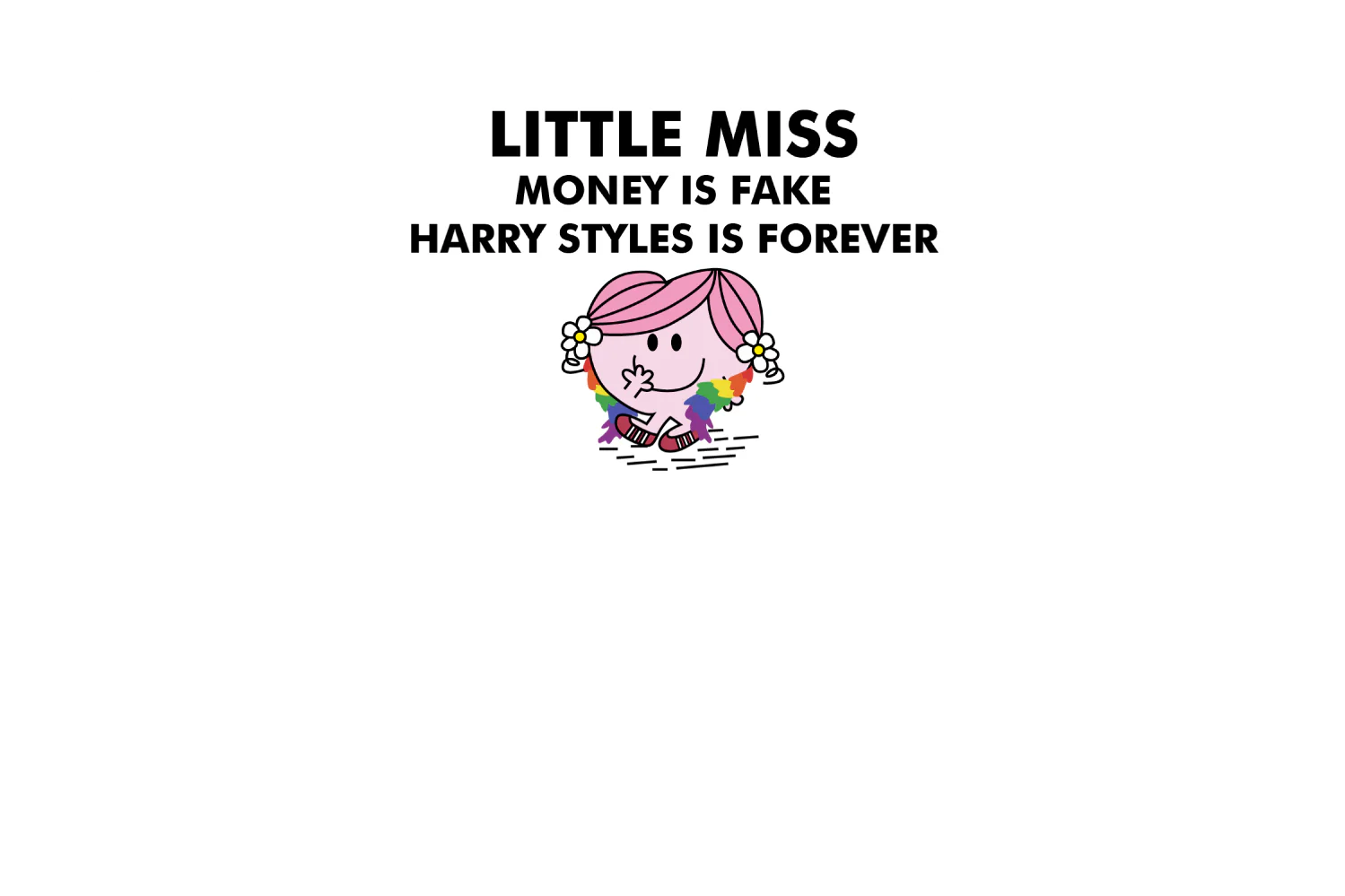 Little Miss Money is Fake, Harry Styles is Forever - Image 5
